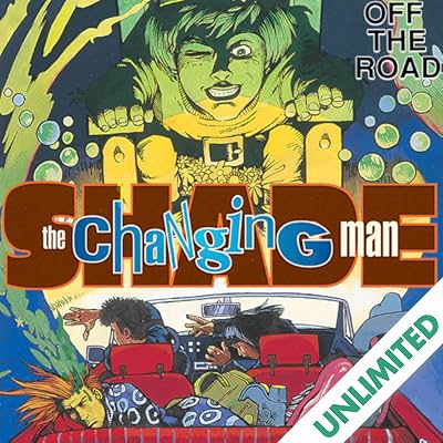 Shade, the Changing Man: Off The Road